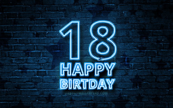 Felice 18 Anni, Compleanno, 4k, neon blu, testo, Festa dei 18 anni, blu, brickwall, Felice, 18 &#176; compleanno, feste di Compleanno, concetto, Festa di Compleanno, 18 anni