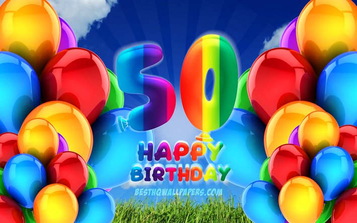 4k, 嬉しい50歳の誕生日, 曇天の背景, 誕生パーティー, カラフルなballons, 嬉しい創立50歳の誕生日, 作品, 50歳の誕生日, 誕生日プ, 50歳の誕生日パ