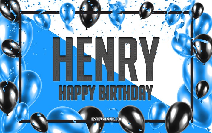 Happy Birthday Henry, Birthday Balloons Background, Henry, wallpapers with names, Blue Balloons Birthday Background, greeting card, Henry Birthday
