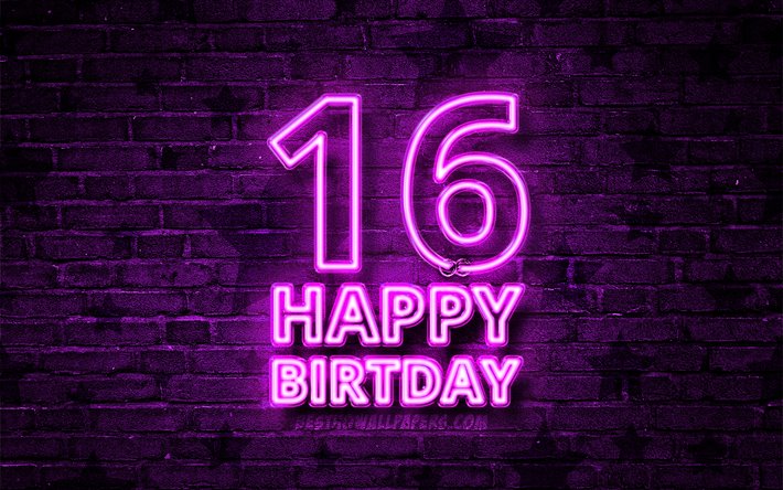 Heureux de 16 Ans Anniversaire, 4k, violet neon texte, 16e F&#234;te d&#39;Anniversaire, violet brickwall, Heureux 16e anniversaire, anniversaire concept, F&#234;te d&#39;Anniversaire, de 16 ans