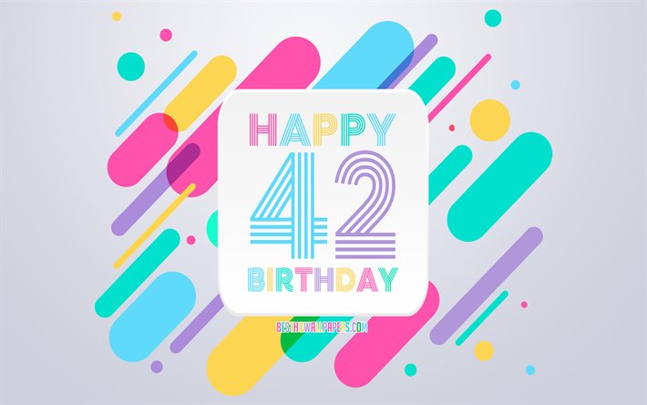 嬉しい42歳の誕生日, 抽象誕生の背景, カラフルな抽象化, 第42回お誕生日おめで, お誕生日ラインの背景, 42歳の誕生日, 42歳の誕生日パーティー