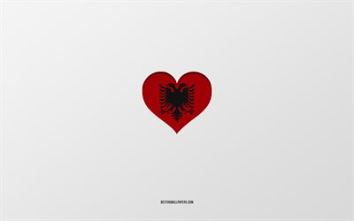 I Love Albania, European countries, Albania, gray background, Albania flag heart, favorite country, Love Albania