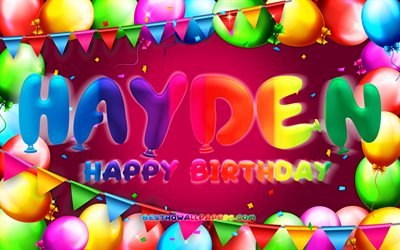 Happy Birthday Hayden, 4k, colorful balloon frame, Hayden name, purple background, Hayden Happy Birthday, Hayden Birthday, popular american female names, Birthday concept, Hayden