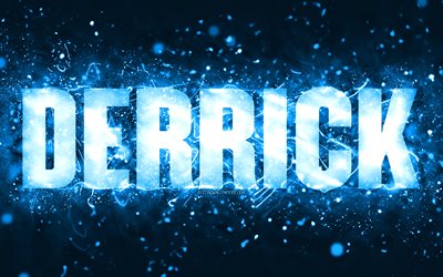 Buon compleanno Derrick, 4k, luci al neon blu, nome Derrick, creativo, Derrick Happy Birthday, Derrick Birthday, nomi maschili americani popolari, foto con nome Derrick, Derrick