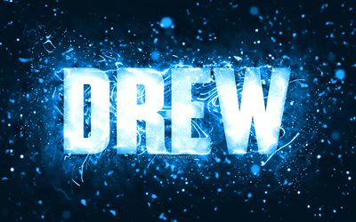 Feliz Anivers&#225;rio Drew, 4k, luzes de n&#233;on azuis, Nome Drew, criativo, Drew Feliz Anivers&#225;rio, Drew Birthday, nomes masculinos americanos populares, imagem com o nome Drew, Drew