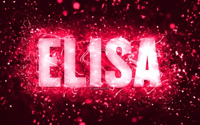 お誕生日おめでとうエリサ, 4k, ピンクのネオンライト, Elisa名, creative クリエイティブ, Elisaお誕生日おめでとう, Elisaの誕生日, 人気のアメリカ人女性の名前, Elisa名の写真, ELISA