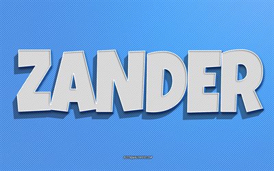 Zander, fond de lignes bleues, fonds d&#39;&#233;cran avec des noms, nom Zander, noms masculins, carte de voeux Zander, dessin au trait, photo avec nom Zander