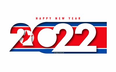 Happy New Year 2022 North Korea, white background, North Korea 2022, North Korea 2022 New Year, 2022 concepts, North Korea, Flag of North Korea