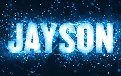Joyeux anniversaire Jayson, 4k, n&#233;ons bleus, nom Jayson, cr&#233;atif, joyeux anniversaire Jayson, anniversaire Jayson, noms masculins am&#233;ricains populaires, photo avec le nom Jayson, Jayson