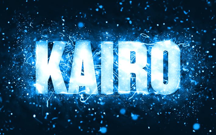 alles gute zum geburtstag kairo, 4k, blaue neonlichter, kairo name, kreativ, kairo happy birthday, kairo birthday, beliebte amerikanische m&#228;nnliche namen, bild mit kairo namen, kairo