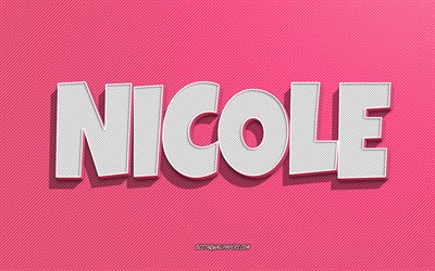 Nicole, vaaleanpunaiset viivat tausta, taustakuvat nimill&#228;, Nicole nimi, naisten nimet, Nicole onnittelukortti, viivapiirros, kuva Nicole-nimell&#228;