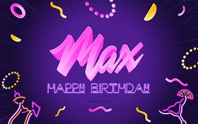 誕生日おめでとう, 4k, 紫のパーティーの背景, 最大, クリエイティブアート, マックスお誕生日おめでとう, ローレンの名前, 最大誕生日, 誕生日パーティーの背景