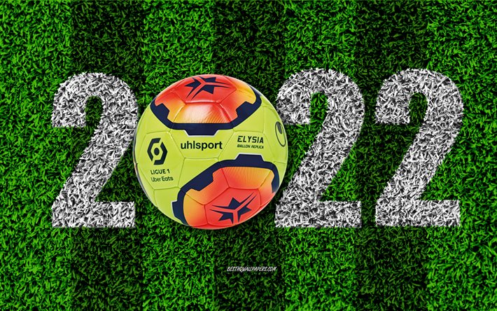 Ligue 1 2022, New Year 2022, Uhlsport Elysia Uber Eats, soccer field, Ligue 1 2022 official ball, 2022 concepts, Happy New Year 2022, soccer, Ligue 1, France