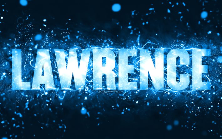 Feliz anivers&#225;rio, Lawrence, 4k, luzes de n&#233;on azuis, nome de Lawrence, criativo, feliz anivers&#225;rio de Lawrence, anivers&#225;rio de Lawrence, nomes masculinos americanos populares, foto com o nome de Lawrence
