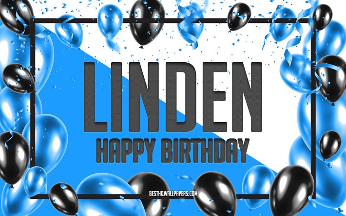 Joyeux Anniversaire Linden, Anniversaire Ballons Fond, Tilleul, fonds d&#39;&#233;cran avec des noms, Linden Joyeux Anniversaire, Ballons Bleus Anniversaire Fond, Anniversaire Linden