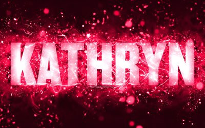 Happy Birthday Kathryn, 4k, pink neon lights, Kathryn name, creative, Kathryn Happy Birthday, Kathryn Birthday, popular american female names, picture with Kathryn name, Kathryn