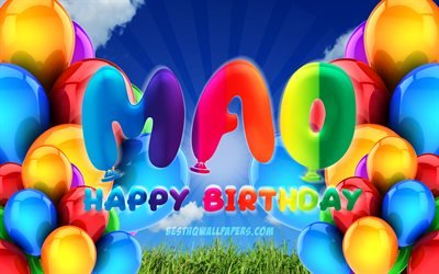 mao happy birthday, 4k, bew&#246;lkten himmel hintergrund, weiblichen namen, geburtstag, bunte ballons, mao, namen, happy birthday mao, geburtstag konzept, mao-geburtstag