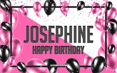 happy birthday josephine, geburtstag luftballons, hintergrund, josephine, tapeten, die mit namen, josephine happy birthday pink luftballons geburtstag hintergrund, gru&#223;karte, geburtstag josephine