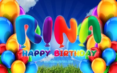 rina-happy birthday, 4k, bew&#246;lkten himmel hintergrund, weiblichen namen, geburtstag, bunte ballons, rina name, geburtstag rina, geburtstag konzept, rina geburtstag, rina