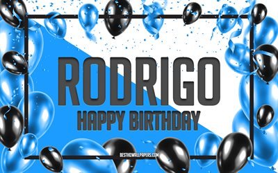Happy Birthday Rodrigo, Birthday Balloons Background, Rodrigo, wallpapers with names, Rodrigo Happy Birthday, Blue Balloons Birthday Background, greeting card, Rodrigo Birthday
