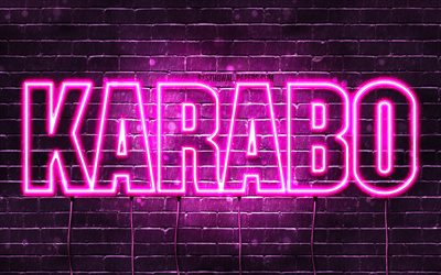 Karabo, 4k, bakgrundsbilder med namn, kvinnliga namn, Karabo-namn, lila neonljus, Grattis p&#229; f&#246;delsedagen Karabo, popul&#228;ra sydafrikanska kvinnliga namn, bild med Karabo-namn