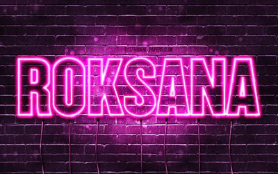 Roksana, 4k, bakgrundsbilder med namn, kvinnliga namn, Roksana namn, lila neonljus, Grattis p&#229; f&#246;delsedagen Roksana, popul&#228;ra polska kvinnliga namn, bild med Roksana namn
