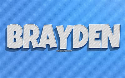 Brayden, fond de lignes bleues, fonds d&#39;&#233;cran avec des noms, nom Brayden, noms masculins, carte de voeux Brayden, dessin au trait, photo avec le nom Brayden