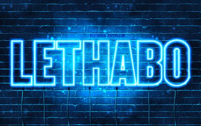 Lethabo, 4k, wallpapers with names, Lethabo name, blue neon lights, Happy Birthday Lethabo, popular south african male names, picture with Lethabo name