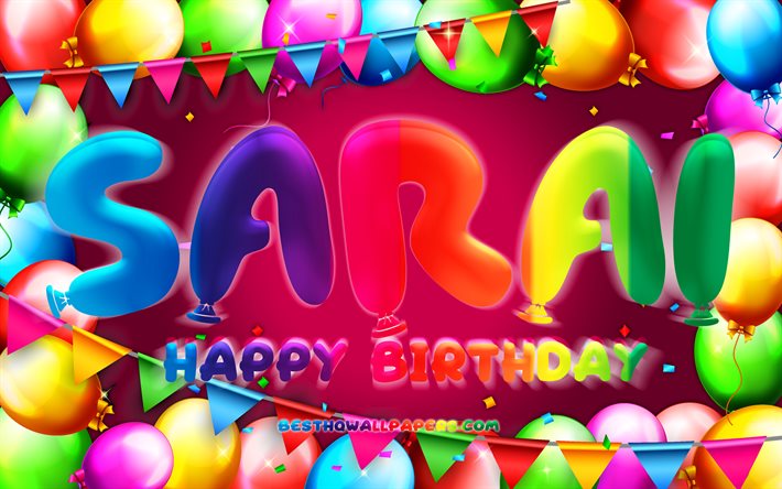お誕生日おめでサライ, 4k, カラフルバルーンフレーム, サライの名前, 紫色の背景, サライHappy Birthday, サライ誕生日, 人気のアメリカ女性の名前, 誕生日プ, ます