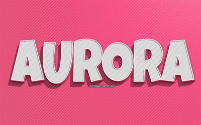 Aurora, pembe çizgiler arka plan, isimli duvar kağıtları, Aurora adı, kadın isimleri, Aurora tebrik kartı, çizgi sanatı, Aurora isimli resim