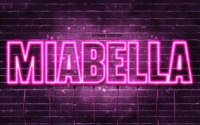 Miabella, 4k, des fonds d&#39;&#233;cran avec des noms, des noms f&#233;minins, le nom de Miabella, des n&#233;ons violets, Miabella Anniversaire, Joyeux Anniversaire Miabella, des noms f&#233;minins italiens populaires, une photo avec le nom de Miabella