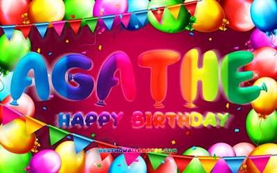 Happy Birthday Agathe, 4k, colorful balloon frame, Agathe name, purple background, Agathe Happy Birthday, Agathe Birthday, popular french female names, Birthday concept, Agathe