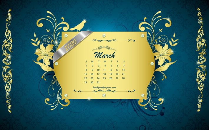 2020 March calendar, vintage blue background, 2020 spring calendars, retro art, gold ornaments, March 2020 Calendar, spring, March