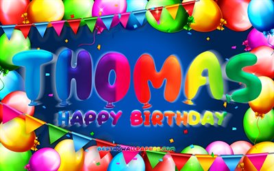Buon Compleanno Tommaso, 4k, palloncino colorato telaio, Thomas nome, sfondo blu, Thomas buon Compleanno, Thomas Compleanno, popolare francese nomi maschili, feste di Compleanno, concetto, Thomas