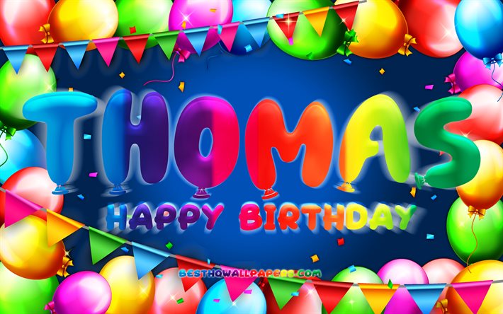 Download wallpapers Happy  Birthday  Thomas  4k colorful 