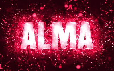 Happy Birthday Alma, 4k, pink neon lights, Alma name, creative, Alma Happy Birthday, Alma Birthday, popular american female names, picture with Alma name, Alma