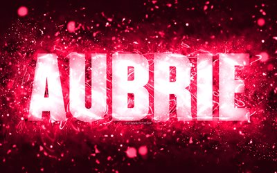 Happy Birthday Aubrie, 4k, pink neon lights, Aubrie name, creative, Aubrie Happy Birthday, Aubrie Birthday, popular american female names, picture with Aubrie name, Aubrie
