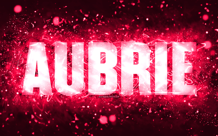 alles gute zum geburtstag aubrie, 4k, rosa neonlichter, aubrie name, kreativ, aubrie alles gute zum geburtstag, aubrie geburtstag, beliebte amerikanische weibliche namen, bild mit dem namen aubrie, aubrie