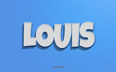 لويس, الخطوط الزرقاء الخلفية, خلفيات بأسماء, اسم لويس, أسماء الذكور, بطاقة معايدة لويس, فن الخط, صورة باسم لويس