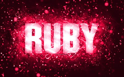 Joyeux anniversaire Ruby, 4k, n&#233;ons roses, nom Ruby, cr&#233;atif, Ruby Joyeux anniversaire, Ruby anniversaire, noms f&#233;minins am&#233;ricains populaires, photo avec le nom Ruby, Ruby