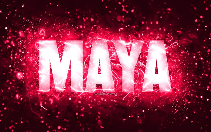 Download wallpapers Happy Birthday Maya 4k pink neon lights Maya name  creative Maya Happy Birthday Maya Birthday popular american female  names picture with Maya name Maya for desktop free Pictures for desktop