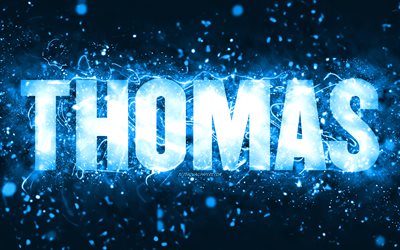 Joyeux anniversaire Thomas, 4k, n&#233;ons bleus, nom de Thomas, cr&#233;atif, Thomas joyeux anniversaire, anniversaire de Thomas, noms masculins am&#233;ricains populaires, photo avec le nom de Thomas, Thomas