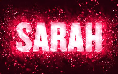 Mutlu Yıllar Sarah, 4k, pembe neon ışıklar, Sarah adı, yaratıcı, Sarah Mutlu Yıllar, Sarah Doğum G&#252;n&#252;, pop&#252;ler Amerikan kadın isimleri, Sarah adıyla resim, Sarah