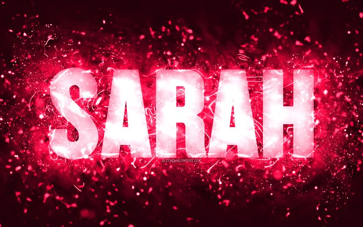 Happy Birthday Sarah, 4k, pink neon lights, Sarah name, creative, Sarah Happy Birthday, Sarah Birthday, popular american female names, picture with Sarah name, Sarah
