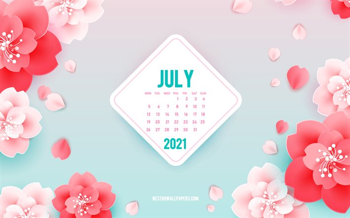 2021 juli kalender, 4k, rosa blommor, v&#229;rkonst, juli 2021 sommarkalendrar, sommarbakgrund med blommor, juli 2021 kalender, pappersblommor