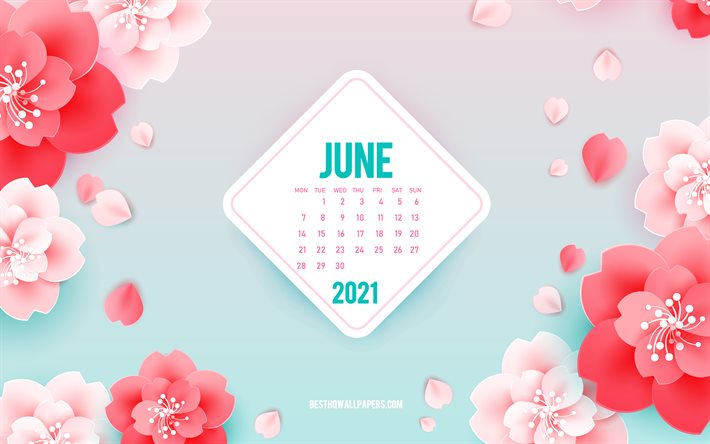 2021 juni kalender, 4k, rosa blumen, fr&#252;hlingskunst, juni 2021 sommerkalender, sommerhintergrund mit blumen, juni 2021 kalender, papierblumen