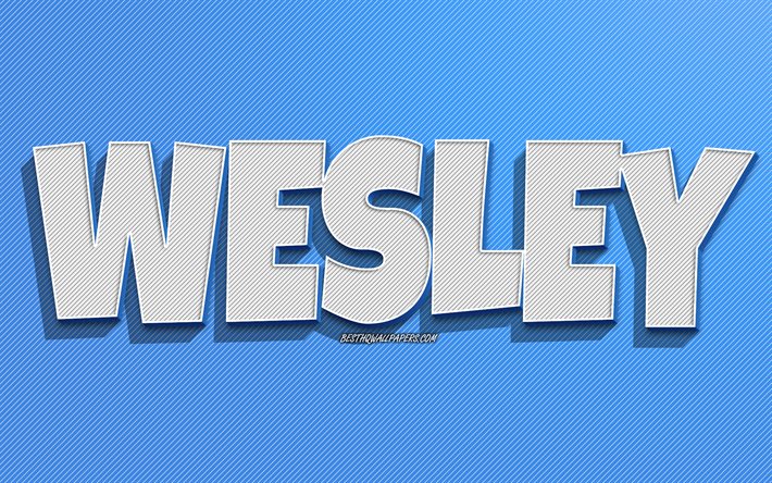 Wesley, fond de lignes bleues, fonds d&#39;&#233;cran avec des noms, nom Wesley, noms masculins, carte de voeux Wesley, dessin au trait, photo avec le nom Wesley