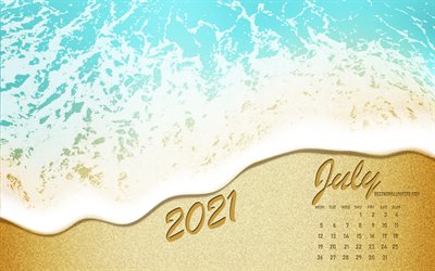 Calendrier de juillet 2021, côte de la mer, plage, calendriers d'été 2021, mer, sable, calendrier juillet 2021, art d'été, juillet
