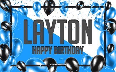 Happy Birthday Layton, Birthday Balloons Background, Layton, wallpapers with names, Layton Happy Birthday, Blue Balloons Birthday Background, greeting card, Layton Birthday