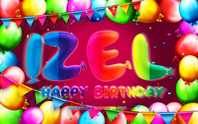 joyeux anniversaire izel, 4k, cadre de ballon color&#233;, izel nom, fond violet, izel joyeux anniversaire, izel anniversaire, noms f&#233;minins mexicains populaires, anniversaire concept, izel